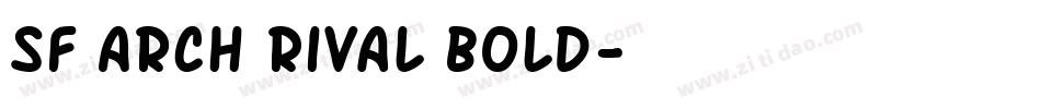 SF Arch Rival Bold字体转换